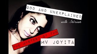 Odd and Unexplained 5: The Mystery of MV Joyita