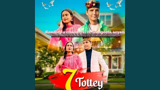 7 Tottey (feat. Sangeeta Aryan)