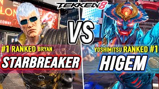 T8 🔥 Starbreaker (#1 Ranked Bryan) vs Higem (#1 Ranked Yoshimitsu) 🔥 Tekken 8 High Level Gameplay