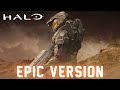 Halo tv series theme  epic version feat og halo theme