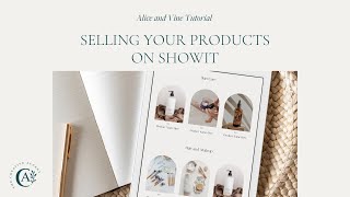Alice and Vine Tutorial: Selling on Showit