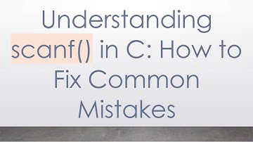 Understanding scanf() in C: How to Fix Common Mistakes