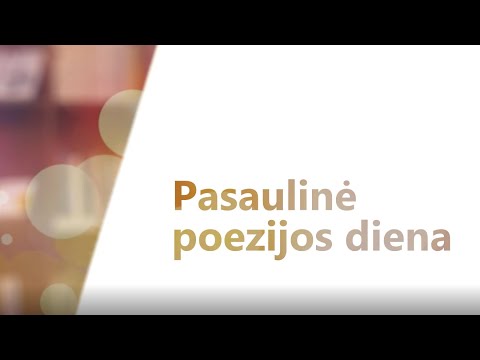 Video: Kaip Minima Pasaulinė Poezijos Diena