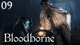 Zagrajmy w Bloodborne [#09] - NOWA BROŃ i DOBRE ZŁO