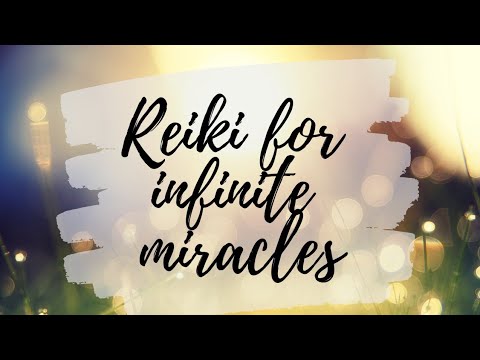 Reiki for infinite miracles ✨️ | Energy Healing