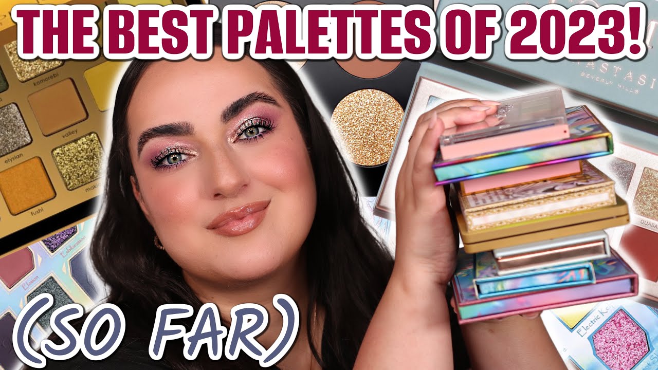 TOP EYESHADOW PALETTES OF 2023! (SO FAR) 