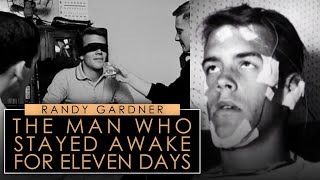 Randy Gardner | Sleep Deprivation Experiment | The Man Who Stayed Awake For 11 Days