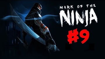 Mark of the Ninja Walkthrough - Killing Machine - Part 9 - Let