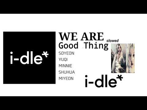 Idle Good Thing Slowed