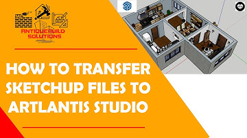 QuickTip: Exporting Sketchup Files to Artlantis Studio 2019 Without Plugins
