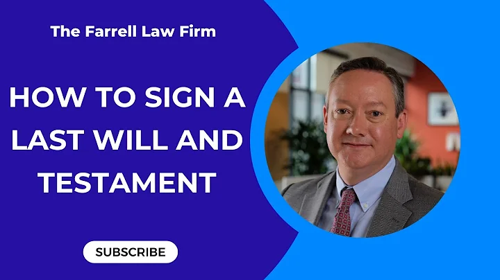 How to sign a Last Will and Testament