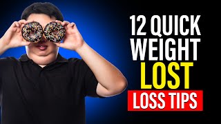 12 Quick Weight Loss Tips, Quick Ways To Lose Weight