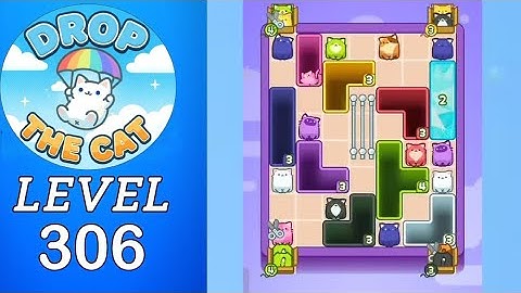 Drop The Cat Level 306 Walkthrough
