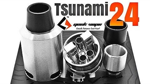 Tsunami 24 RDA By Geekvape