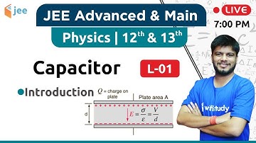 Introduction - Capacitor (L-1) | Physics by Raj Sir | JEE Advanced/Main