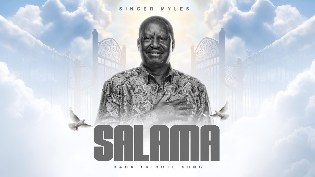 Salama (Raila Tribute Song) - Singer Myles (Official Music Video)
