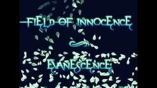 Evanescence - Field Of Innocence Lyrics