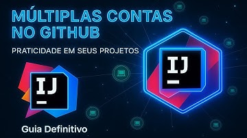 Como Configurar Múltiplas Contas projetos GITHUB no INTELLI J