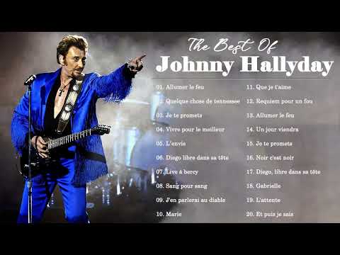 Johnny Hallyday Les Plus Belles Chansons 🎶Johnny Hallyday Greatest Hits Collection 2022