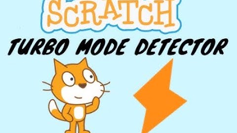 Scratch Tutorial | Turbo Mode Detector