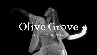 Eliza King - Olive Grove (Official Music Video)