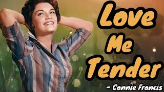 Love Me Tender - Connie Francis