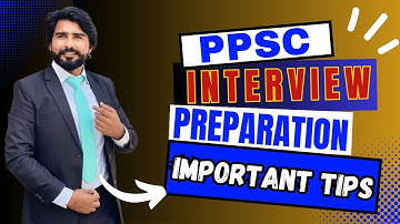PPSC Interview Preparation Guidelines 2023 | Basic Tips and Techniques | Mock Interviews