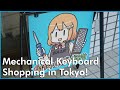 Mechanical keyboard shopping in tokyo  yushakobo store tour