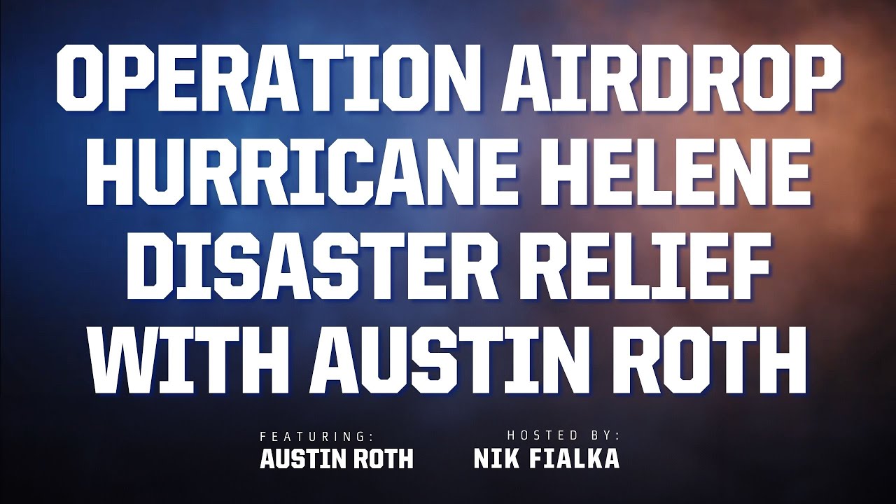 Austin Roth URGENT: Operation Airdrop Hurricane Helene Disaster Relief with Austin ...