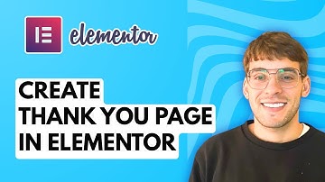 How to Create Thank You Page in Elementor [2025 Guide]