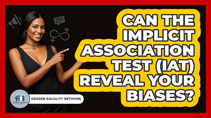 Can The Implicit Association Test (IAT) Reveal Your Biases? - Gender Equality Network