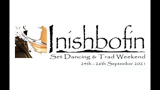 Inishbofin Set Dancing & Trad Weekend 2021