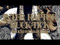 INTER RAPTOR / BUCK-TICK  cover remix