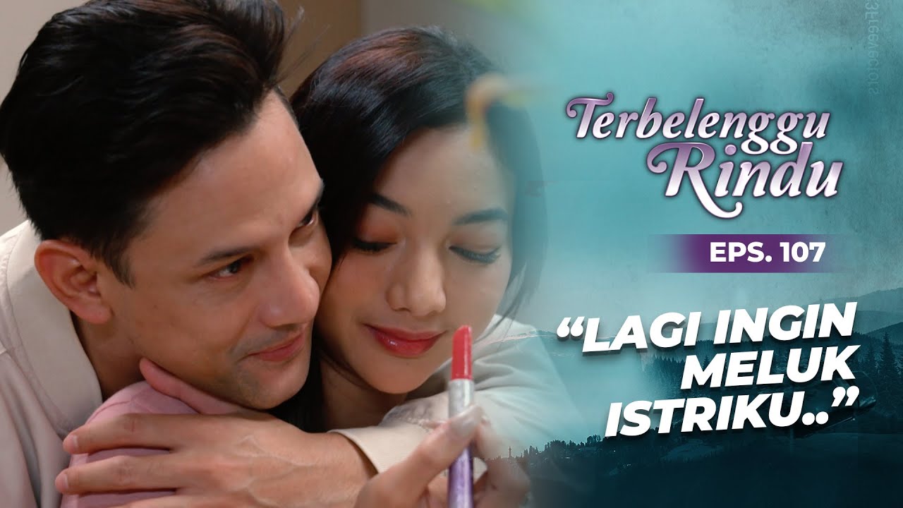 Mas Biru Maunya Nempel Amira Teruss | TERBELENGGU RINDU | EPS. 107 (1/3)