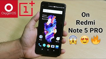 OxygenOS On Redmi Note 5 Pro! How Is It Possible? 🤩🔥