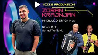 ZORAN KRAJNJAN  ***  Mndrulico draga mja  *** Resimi