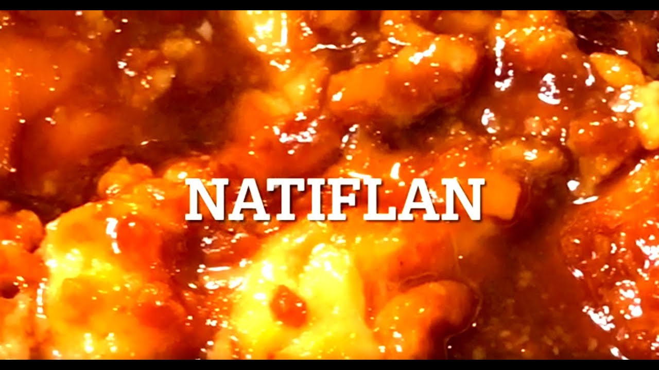 Como hacer natiflan, la cocina de aya