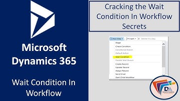 Wait condition in workflow in CRM 365 - Timeout Conditions in Dynamics 365