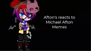 Afton Family Reacts To Michael Memes {Gacha X FNAF}