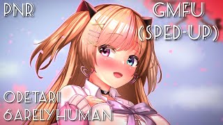 Odetari - GMFU (w/ 6arelyhuman) (Speed-up) | Lyrics