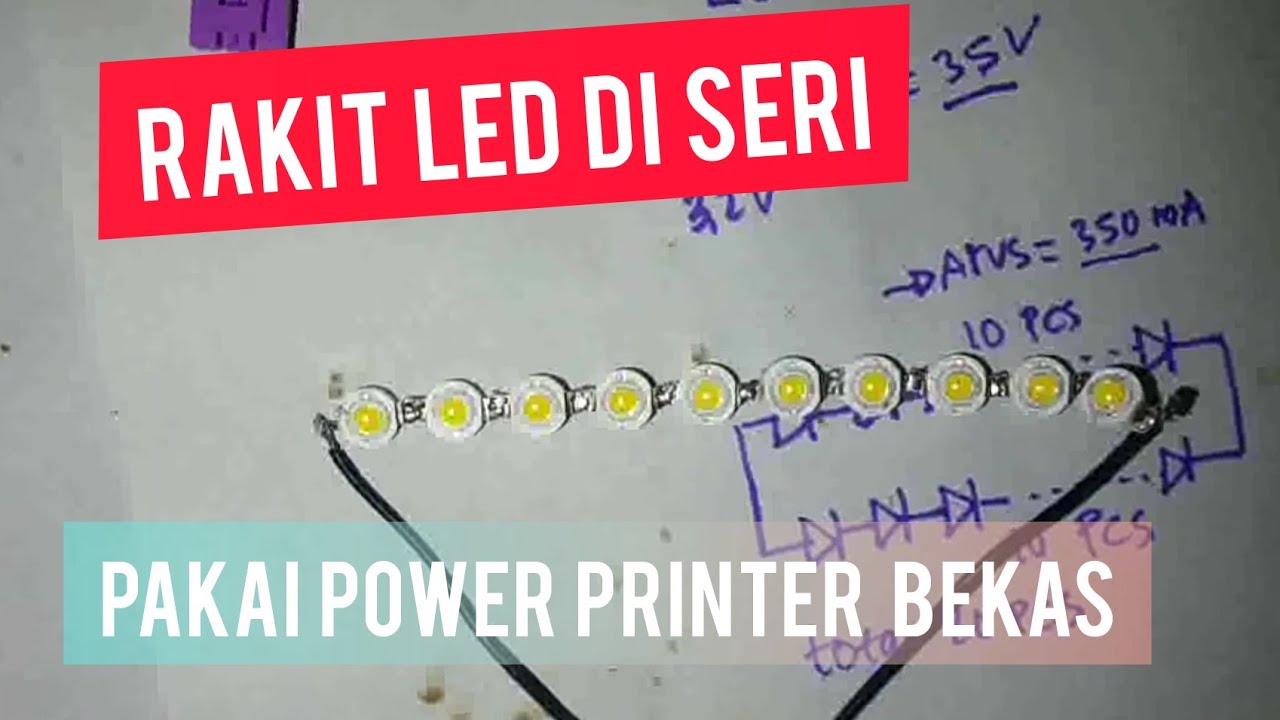 Cara Merakit Lampu LED 20W Pakai power Printer Bekas YouTube Cara Merakit Lampu LED 20W Pakai power Printer Bekas YouTube