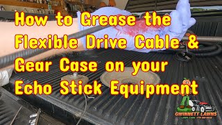 How to Grease the Gear Case & Flexible Drive shaft on an Echo String Trimmer