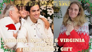 FESTIVE REACTION! Andrea, Matteo & Virginia Bocelli, The Greatest Gift 🎁❤️🎄 VIDEO #FestiveReactions