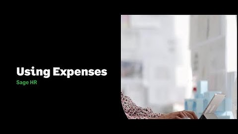 Sage HR - Expenses - How to use