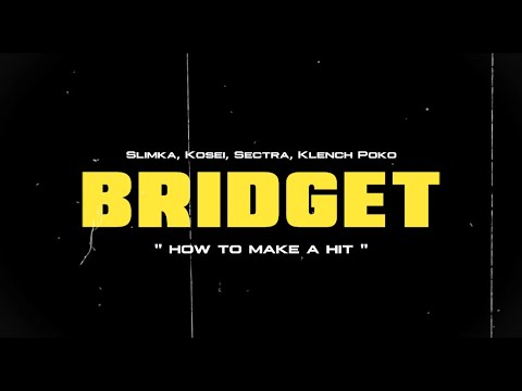 Youtube: Comment créer un Banger ! / Making of du son « Bridget – Slimka »