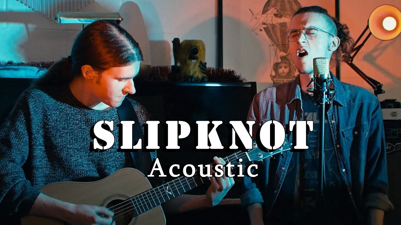 SLIPKNOT - Unsainted (ACOUSTIC COVER)