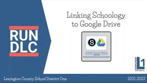 Linking Google Drive to Schoology for students