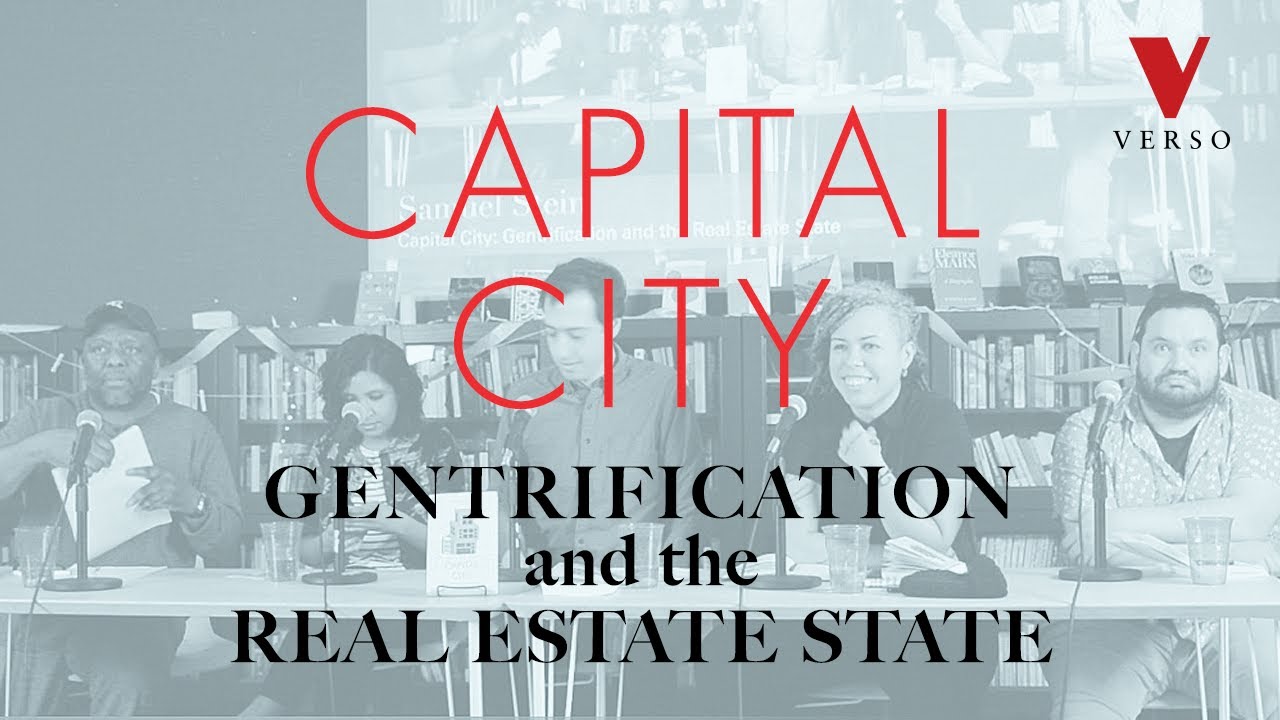 Capital City Gentrification and the Real Estate State YouTube