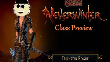 Neverwinter: 15 Minute Class Preview.. Trickster Rogue