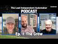 Meet the Crew! | The Last Independent Automaker PODCAST Ep1